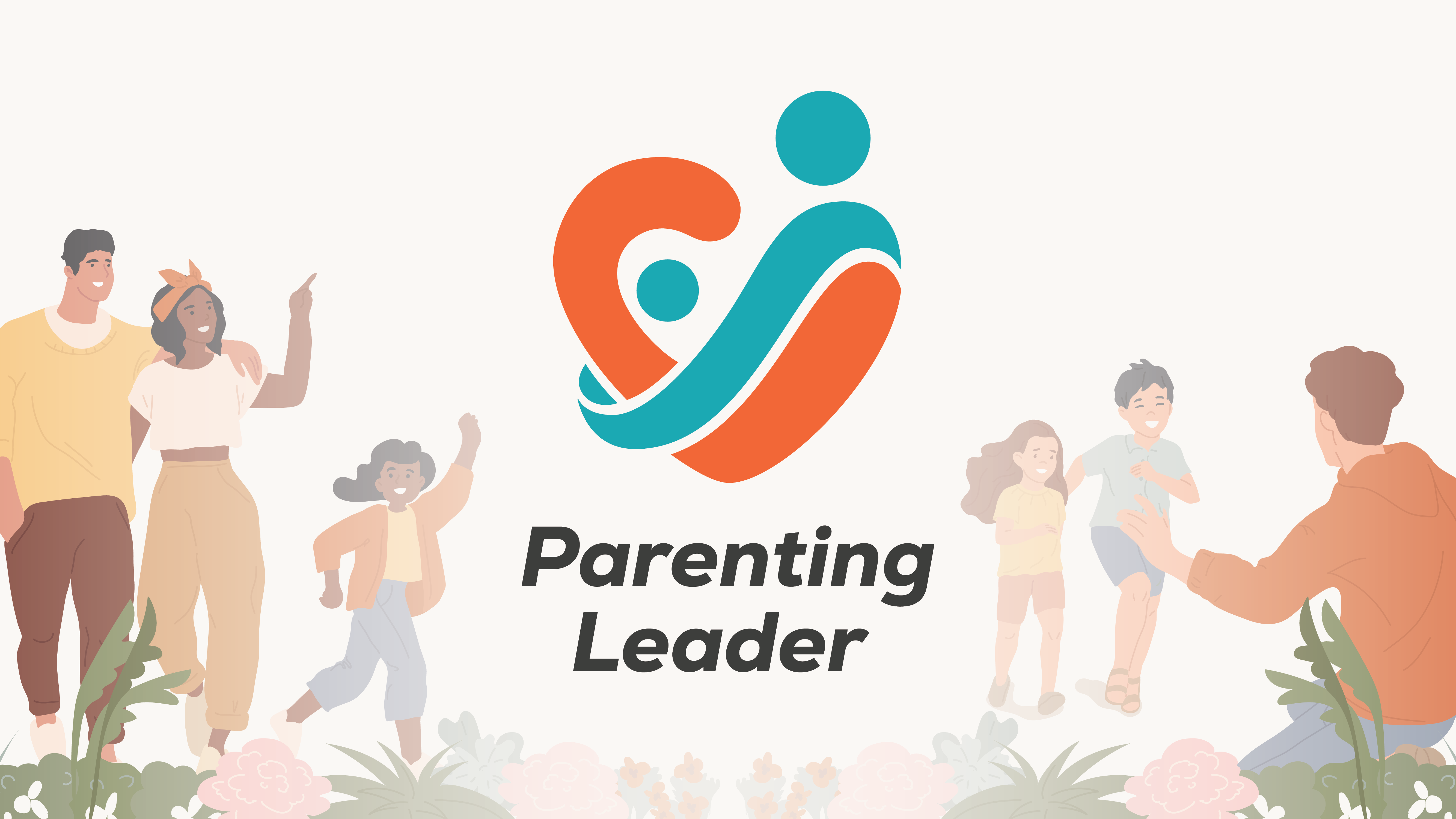 Parenting Leader: Raise Happy, Successful and Confident Kids